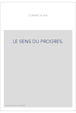 LE SENS DU PROGRES.