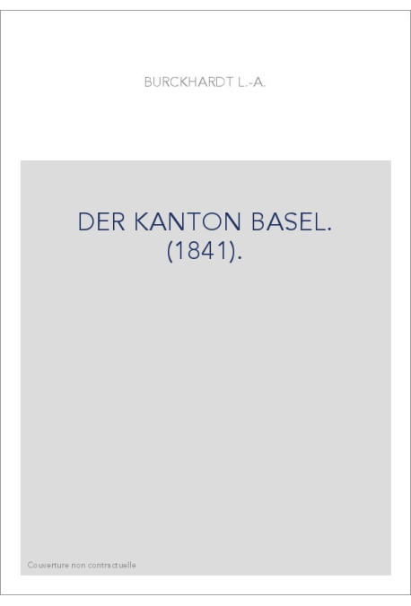 DER KANTON BASEL. (1841).