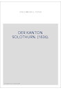 DER KANTON SOLOTHURN. (1836).