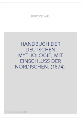 HANDBUCH DER DEUTSCHEN MYTHOLOGIE, MIT EINSCHLUSS DER NORDISCHEN. (1874).