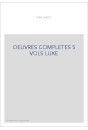 OEUVRES COMPLETES 5 VOLS LUXE