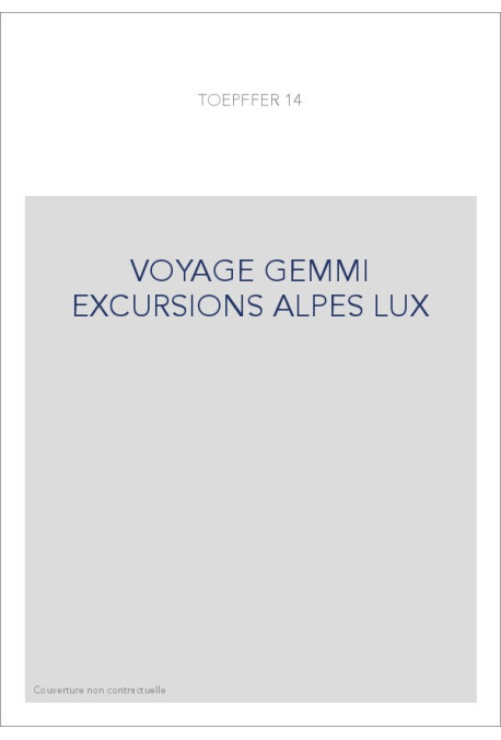 VOYAGE GEMMI EXCURSIONS ALPES LUX