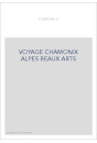 VOYAGE CHAMONIX ALPES BEAUX ARTS