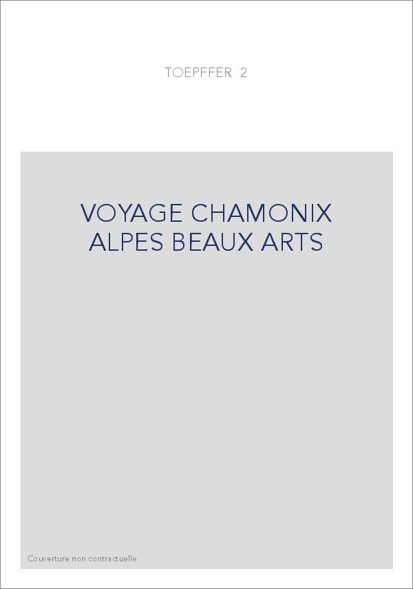 VOYAGE CHAMONIX ALPES BEAUX ARTS