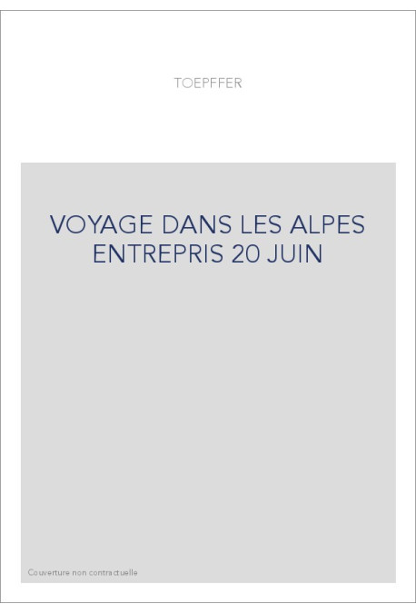 VOYAGE DANS LES ALPES ENTREPRIS 20 JUIN