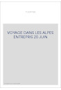 VOYAGE DANS LES ALPES ENTREPRIS 20 JUIN