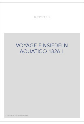 VOYAGE EINSIEDELN AQUATICO 1826 L