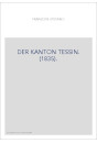 DER KANTON TESSIN. (1835).