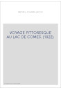 VOYAGE PITTORESQUE AU LAC DE COMES. (1822).