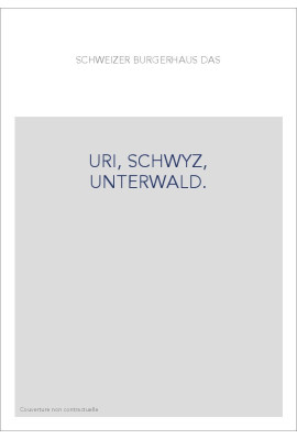 URI, SCHWYZ, UNTERWALD.