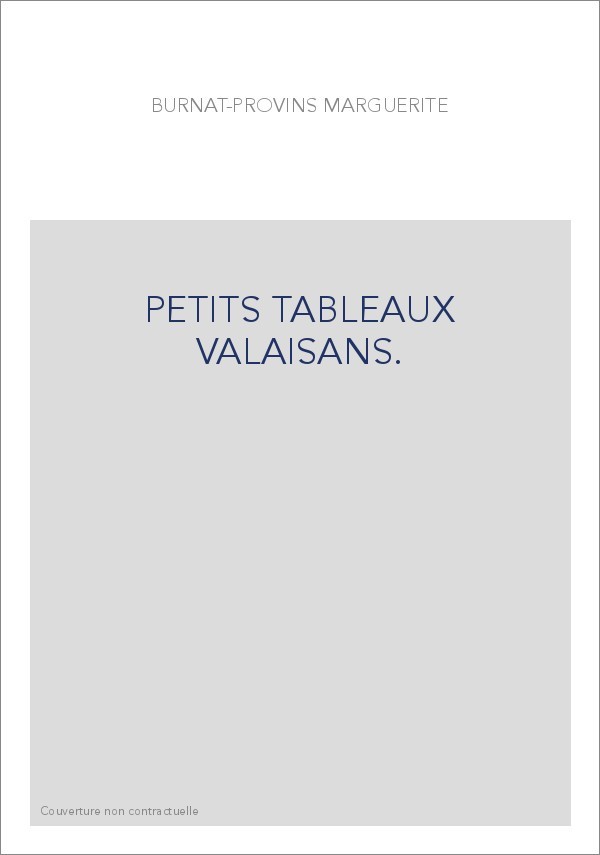 PETITS TABLEAUX VALAISANS.