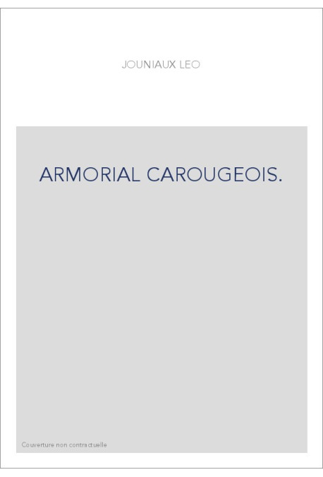 ARMORIAL CAROUGEOIS.
