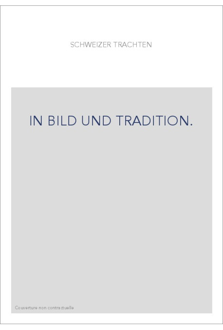 IN BILD UND TRADITION.