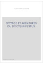 VOYAGE ET AVENTURES DU DOCTEUR FESTUS.