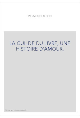 LA GUILDE DU LIVRE, UNE HISTOIRE D'AMOUR.