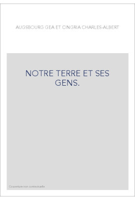 NOTRE TERRE ET SES GENS.