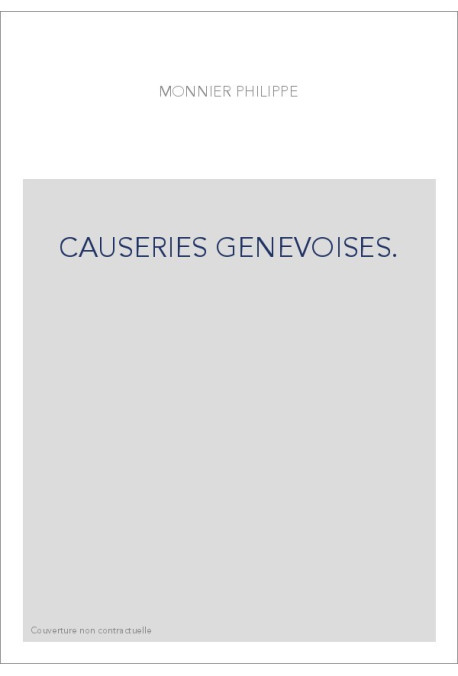 CAUSERIES GENEVOISES.