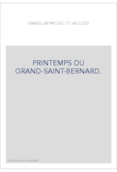 PRINTEMPS DU GRAND-SAINT-BERNARD.
