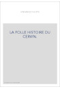 LA FOLLE HISTOIRE DU CERVIN.