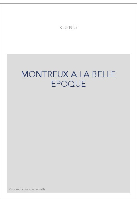 MONTREUX A LA BELLE EPOQUE