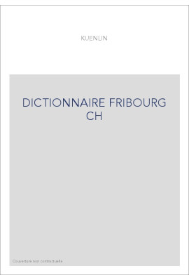 DICTIONNAIRE FRIBOURG CH