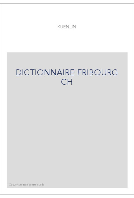 DICTIONNAIRE FRIBOURG CH