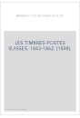 LES TIMBRES-POSTES SUISSES. 1843-1862. (1898).