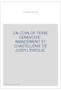 UN COIN DE TERRE GENEVOISE : MANDEMENT ET CHASTELLENIE DE JUSSY-L'EVEQUE.