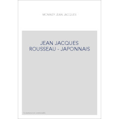 JEAN JACQUES ROUSSEAU - JAPONNAIS