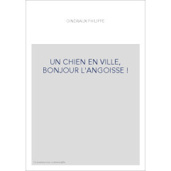 UN CHIEN EN VILLE, BONJOUR L'ANGOISSE !