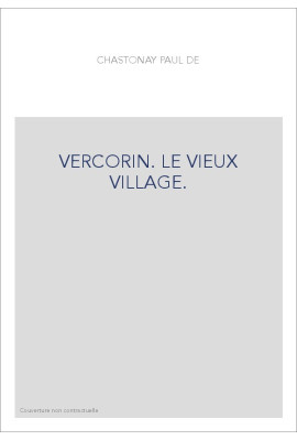VERCORIN. LE VIEUX VILLAGE.
