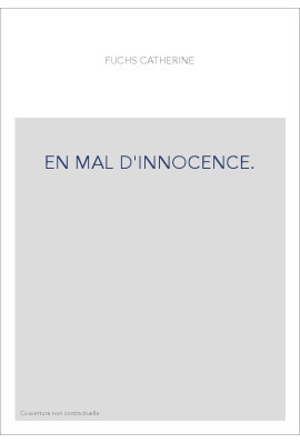 EN MAL D'INNOCENCE.