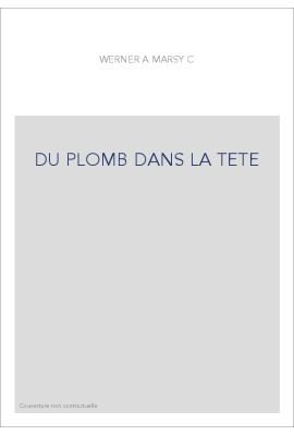 DU PLOMB DANS LA TETE