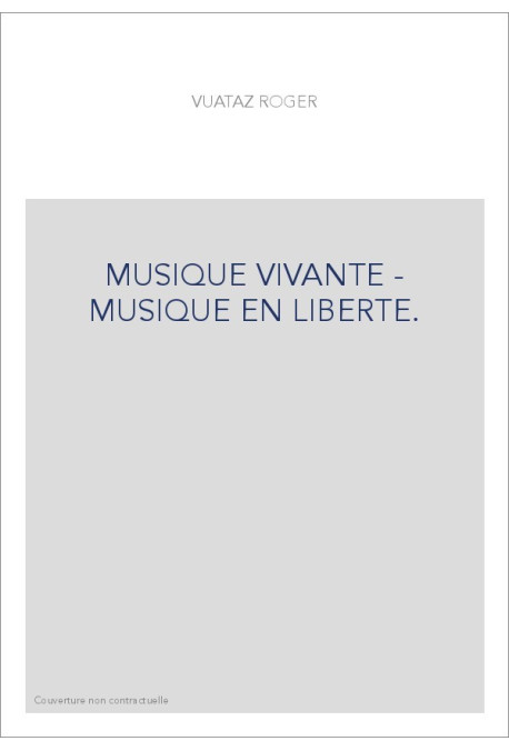 MUSIQUE VIVANTE - MUSIQUE EN LIBERTE.