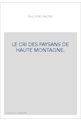 LE CRI DES PAYSANS DE HAUTE MONTAGNE.