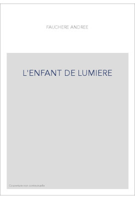 L'ENFANT DE LUMIERE