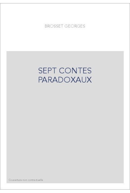 SEPT CONTES PARADOXAUX