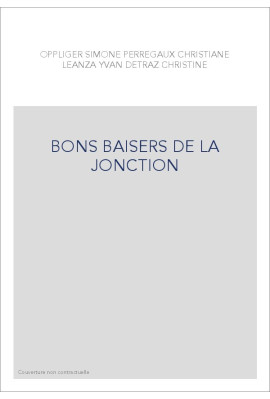 BONS BAISERS DE LA JONCTION