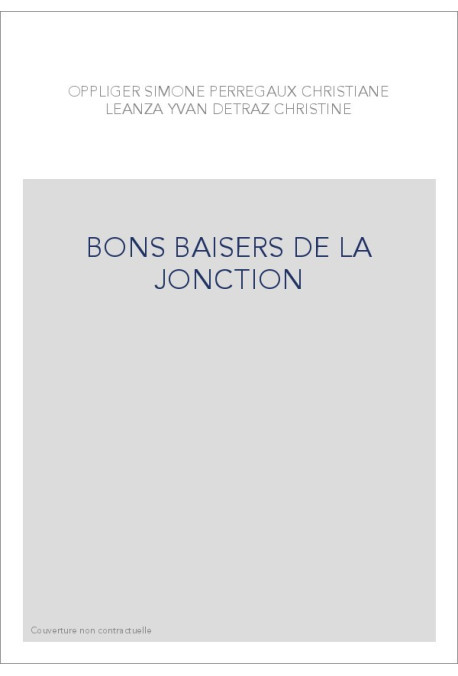 BONS BAISERS DE LA JONCTION