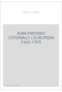 JEAN-FREDERIC OSTERVALD L'EUROPEEN (1663-1747)