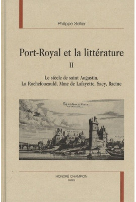 PORT-ROYAL ET LA LITTERATURE. TOME II