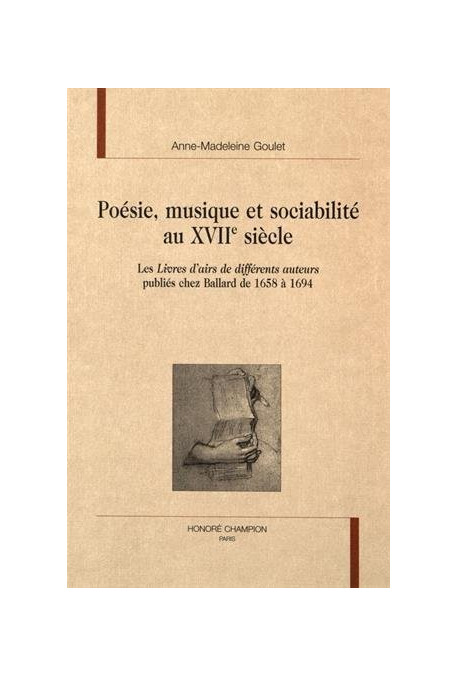 POESIE, MUSIQUE ET SOCIABILITE AU XVIIE SIECLE
