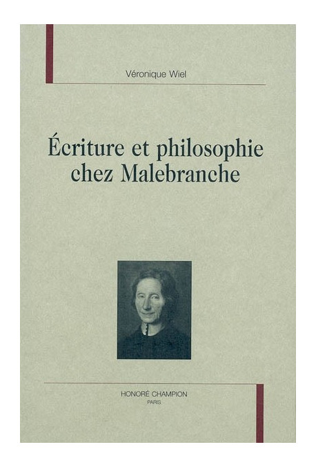 ECRITURE ET PHILOSOPHIE CHEZ MALEBRANCHE