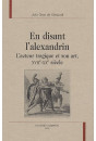 EN DISANT L'ALEXANDRIN. L'ACTEUR TRAGIQUE ET SON ART