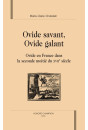 OVIDE SAVANT, OVIDE GALANT