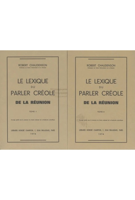 LE LEXIQUE DU PARLER CREOLE DE LA REUNION.