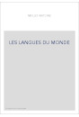LES LANGUES DU MONDE, PAR UN GROUPE DE LINGUISTES SOUS LA DIRECTION D'ANTOINE MEILLET ET MARCEL COHEN