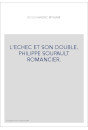 L'ECHEC ET SON DOUBLE. PHILIPPE SOUPAULT ROMANCIER.