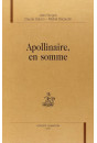 APOLLINAIRE, EN SOMME.