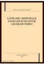 L'ENIGME CRIMINELLE DANS LES ROMANS DE GEORGES PEREC